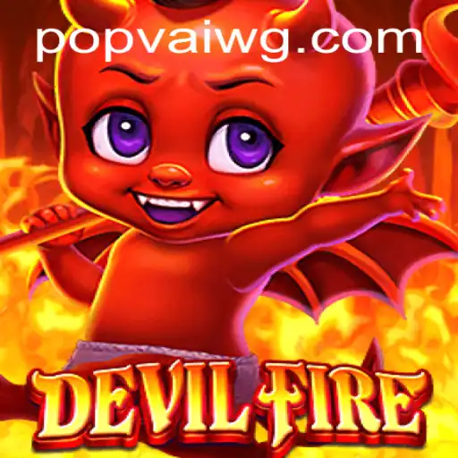 Explorando DevilFire: Mergulhando no Inferno da Adrenalina em Meio ao Popvai